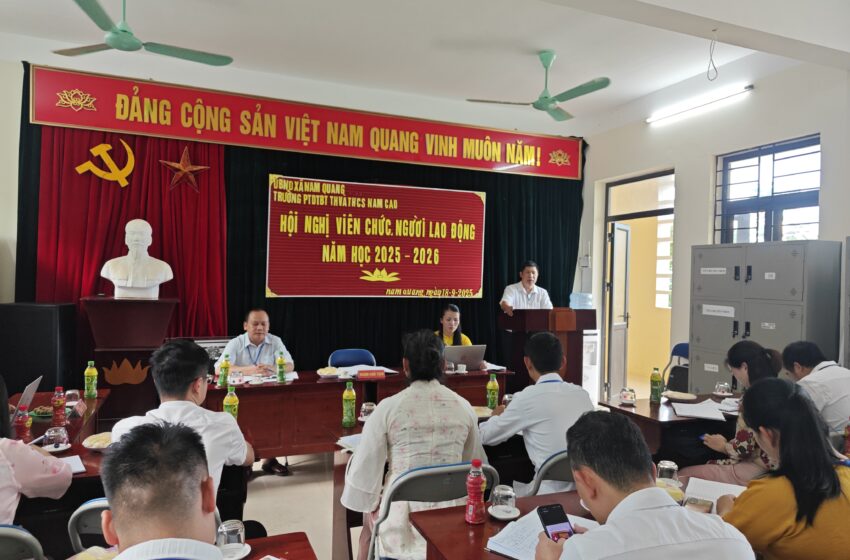  TRƯỜNG PTDTBT TH&THCS NAM CAO TỔ CHỨC HỘI NGHỊ VIÊN CHỨC, NGƯỜI LAO ĐỘNG NĂM HỌC 2025 – 2026